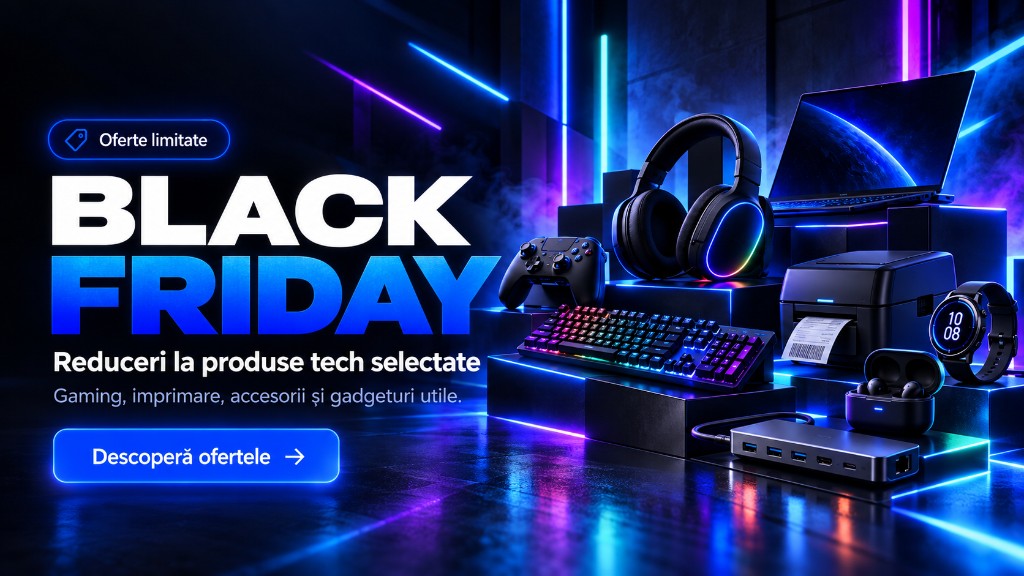 Black Friday. Oferte limitate. Reduceri la produse tech selectate. Gaming, imprimare, accesorii și gadgeturi utile. Descoperă ofertele.